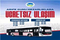 Sakarya Büyükşehir’den Arefe Günü Mezarlıklara Ücretsiz Otobüs Seferleri Başlatılıyor