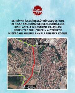 Serdivan Beşköprü Caddesi’nde 21 Nisan'da Planlanan Asfalt Çalışması İçin Sürücülere Alternatif Yol Uyarısı