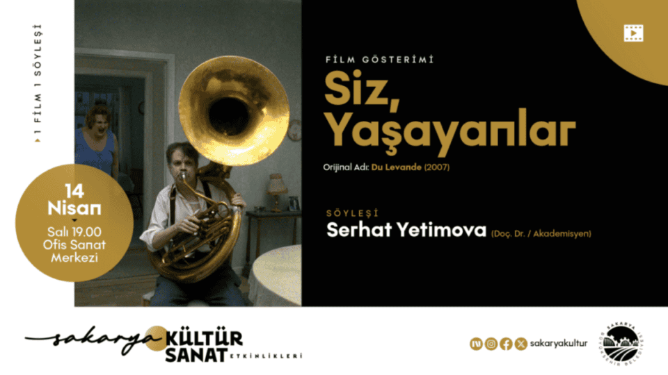 OSM’de 'Siz, Yaşayanlar' Filmi Gösterimi ve Akademik Söyleşi 14 Nisan’da