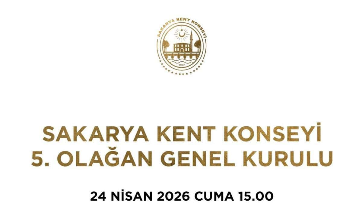 Sakarya Kent Konseyi'nin 5. Genel Kurulu 24 Nisan'da Meclis Salonu'nda Yapılacak