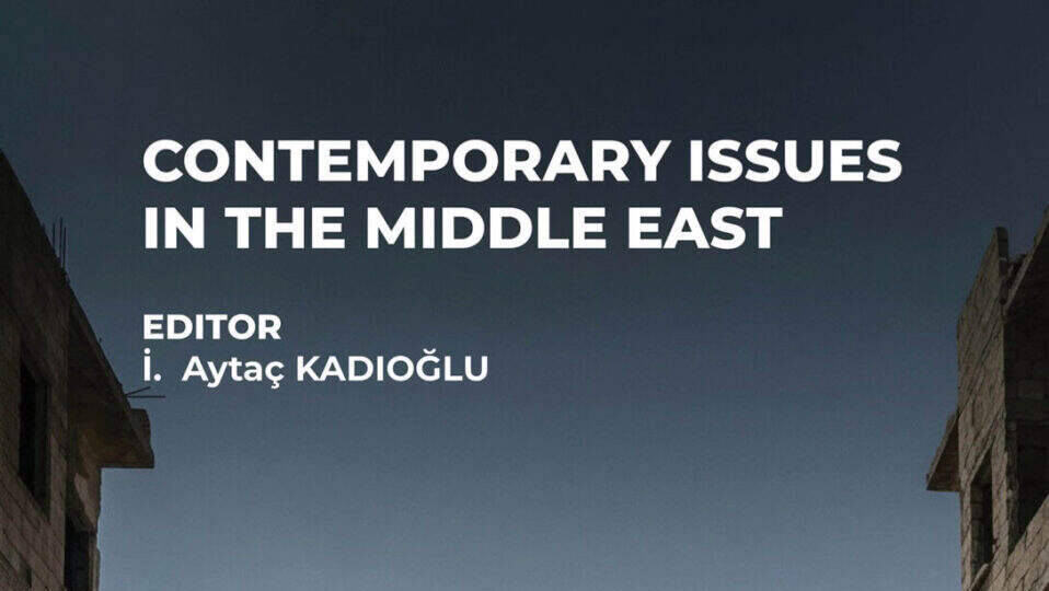 Sakarya Üniversitesi’nden Orta Doğu Kitabı Web of Science Book Citation Index’te Taranıyor